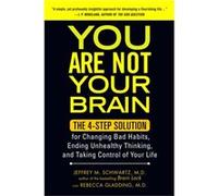 You Are Not Your Brain by Gladding & & Rebecca Inconnu (Auteur)