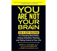 You Are Not Your Brain by Gladding & & Rebecca Inconnu (Auteur)