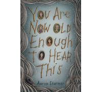 You Are Now Old Enough to Hear This - Aaron Starmer - Penguin Workshop - ebook (ePub) - Livre