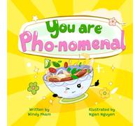 You Are Pho-nomenal: A Food Pun Valentine’s Affirmation Book for Kids | Positive Self-Love, Daily Affirmations & Gifts for Babies, Toddlers, Girls & Boys