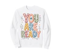 You are Ready Testing Week Test Day Teachers Students Sweatshirt