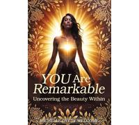 You are Remarkable: Uncovering the Beauty Within