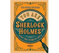 You Are Sherlock Holmes