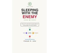 You are sleeping with the enemy: How to Fix the Root Causes Behind Every Habit You Fail to Build