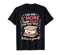 You are S'more Than Ready for This Test Motivation Exam T-Shirt