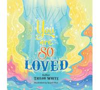 You Are So Loved