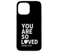 You Are So Loved John 3:16 Verse biblique chrétien Coque pour iPhone 13 Pro Max
