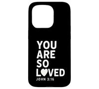 You Are So Loved John 3:16 Verse biblique chrétien Coque pour iPhone 15 Pro