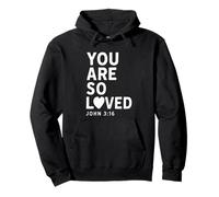 You Are So Loved John 3:16 Verse biblique chrétien Sweat à Capuche