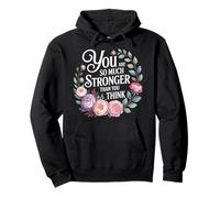 You are So Much Stronger Than You Think Strength Pride - Sweat à Capuche