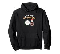You are Soy Awesome Food Pun Culinary Kitchen Chef Sweat à Capuche