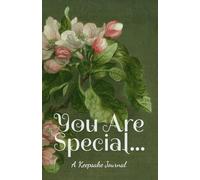 You Are Special: A Romantic Keepsake Journal for Couples with Heartfelt Writing Prompts -- A Beautiful Gift for Valentine's Day, Anniversaries, or Any Special Moment