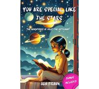 You are Special, like the Stars: An inspiring book about friendship, courage, humility, and self-confidence for unique children like you. (Children's book with a motivational message).
