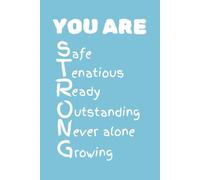 You are strong: A Safe Space to Understand, Express, and Grow Through Your Feelings