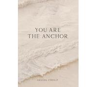 You Are the Anchor