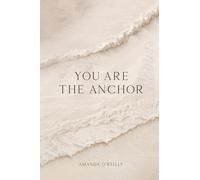 You Are the Anchor