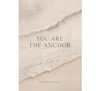 You Are the Anchor