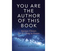You Are The Author of This Book: Ancient China's Tao Te Ching in Gonzo