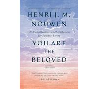 You Are the Beloved: 365 Daily Readings and Meditations for Spiritual Living: A Devotional