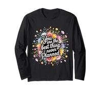 You are The Best Thing I Never Planned - Manche Longue