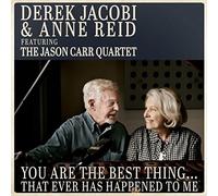 JACOBI,DEREK / REID,ANNE - You are The Best Thing That Ever Has Happened to
