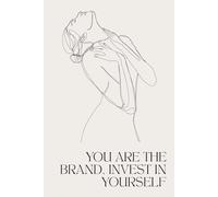 YOU ARE THE BRAND. INVEST IN YOURSELF: | Boost Self-Belief, Reflect & Achieve Personal Growth | 4 months - 120 ruled pages | Sturdy paperback binding ... Gift for Students, Professionals & Dreamers