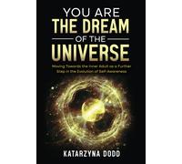 You Are The Dream Of The Universe