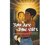You Are The Gift: Someone is waiting for you to show up