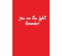 You Are The Light! Remember!: Inspirational Notebook 6x9, Journal for Students, Women and Professionals, Minimalist Raspberry Cover