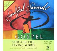 You Are the Living Word (Soulful Sounds Gospel)