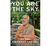 You Are The Sky An Ancient Approach to Modern Feelings - Swami Swaroopananda - Pan Macmillan India - ebook (ePub) - Livre