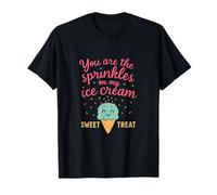 You are The Sprinkles on My Ice Cream Couple Fantaisie T-Shirt