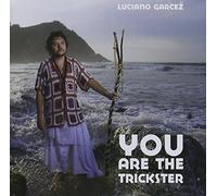 Luciano Garcez - You are The Trickster