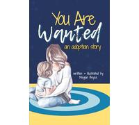 You Are Wanted: An Adoption Story