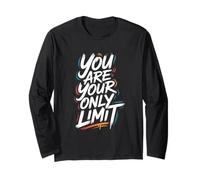 You are Your Only Limit - Citation inspirante de Motivation Manche Longue