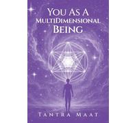 You As A MultiDimensional Being