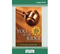 You Be The Judge (16pt Large Print Edition)