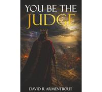 You Be The Judge: Every Generation Must Choose Its King