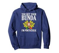 You Bet Your Bunda I'm Portugese Men and Women Sweat à Capuche