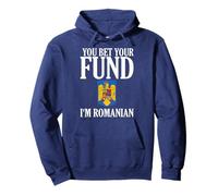 You Bet Your Fund I'm Roumain Men and Women Sweat à Capuche