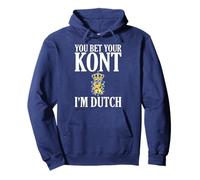 You Bet Your Kont I'm Dutch Men and Women Sweat à Capuche