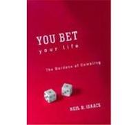 You Bet Your Life Neil David Isaacs (Auteur)
