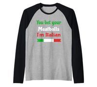 You Bet Your Meatballs Funny Italian Pride Vert Blanc Rouge Manche Raglan