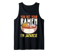 You Bet Your Ramen I'm Japanese Débardeur