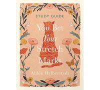 You Bet Your Stretch Marks Study Guide