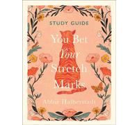 You Bet Your Stretch Marks Study Guide - Abbie Halberstadt - Harvest House Publishers - ebook (ePub) - Livre