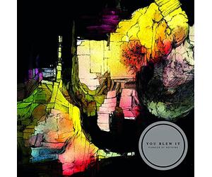 You Blew It! - Pioneer of Nothing