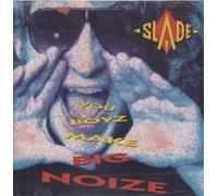 You Boys Make Big Noize
