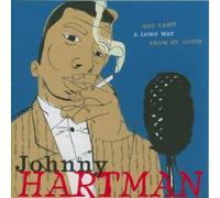 You Came a Long Way From Saint Louis by JOHNNY HARTMAN