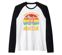 You Can Ask Me About Architecture Cadeau Amusant rétro Manche Raglan